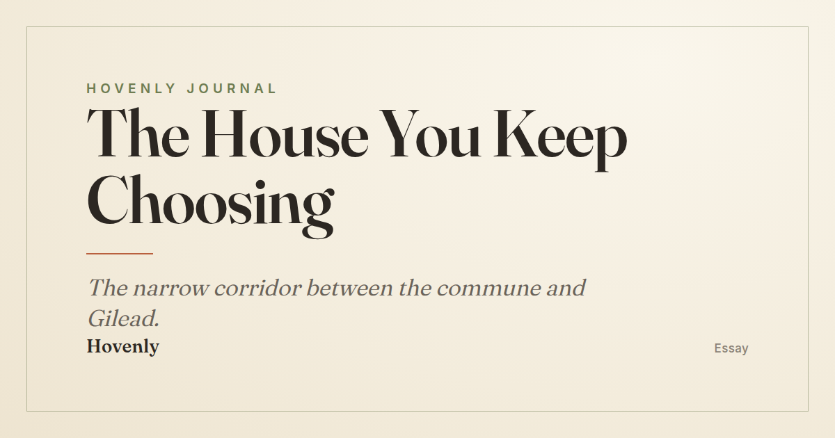 The House You Keep Choosing